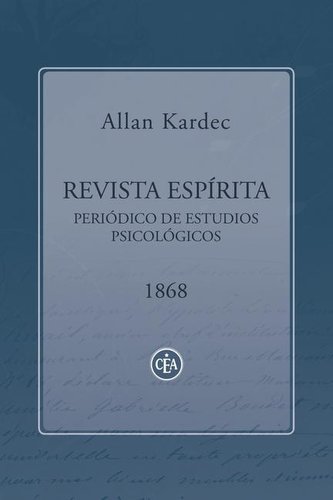 Revista Espírita 1868: Periódico de Estudios Psicológicos