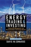 Energy Trading & Investing 2E (PB)