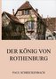 Der König von Rothenburg