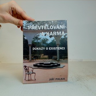 Důkazy o existenci převtělování a karmy