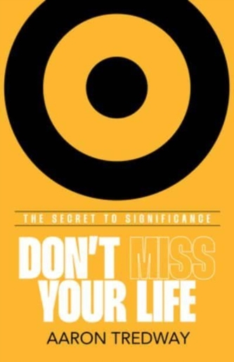 Don't Miss Your Life