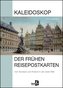 Kaleidoskop der frühen Reisepostkarten