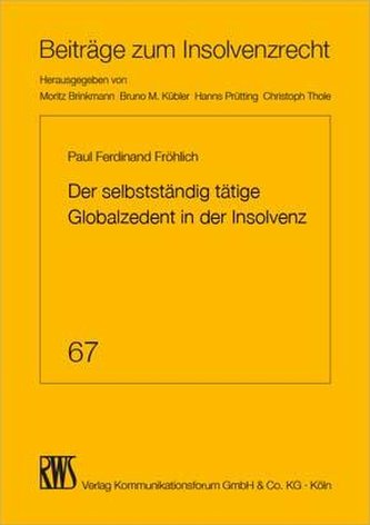 Der selbstständig tätige Globalzedent in der Insolvenz