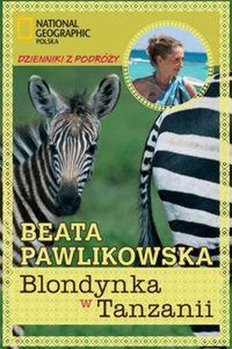 Blondynka w Tanzanii. Dzienniki z podróży.