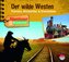 Abenteuer & Wissen: Der wilde Westen