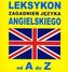 Leksykon zagadnień języka angielskiego A-Z