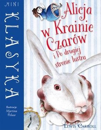 Mini Klasyka Alicja w Krainie Czarów i Po drugiej stronie lustra