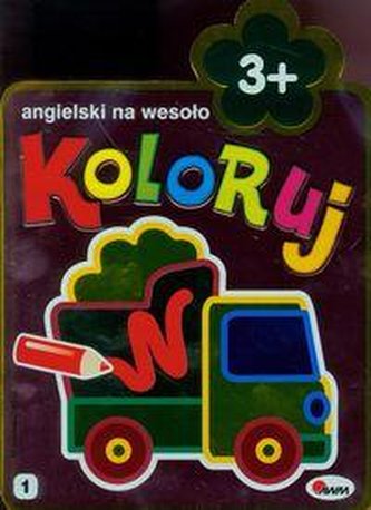 Koloruj Angielski na Wesoło 3 + cz.1