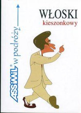 Rozmówki, Włoski kieszonkowyw podróży/Assimil Rozmówki, Włoski kieszonkowyw podróży/Assimil