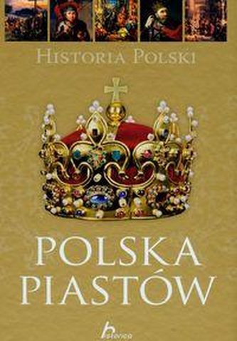Historica. Historia Polski. Polska Piastów