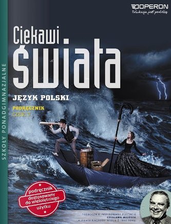 Język polski. Część 3. Podręcznik. Zakres podstawowy i rozszerzony. Ciekawi świata