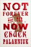 Not Forever, But For Now