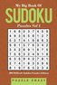 My Big Book Of Soduku Puzzles Vol 1