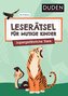 Leserätsel für mutige Kinder - Supergefährliche Tiere - ab 6 Jahren