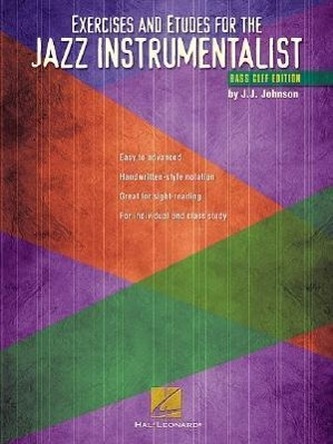Exercises and Etudes for the Jazz Instrumentalist: Bass Clef Edition