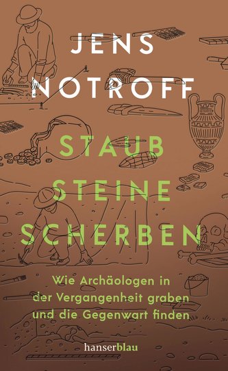 Staub, Steine, Scherben