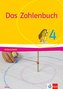 Das Zahlenbuch 4. Arbeitsheft Klasse 4. Ausgabe Bayern