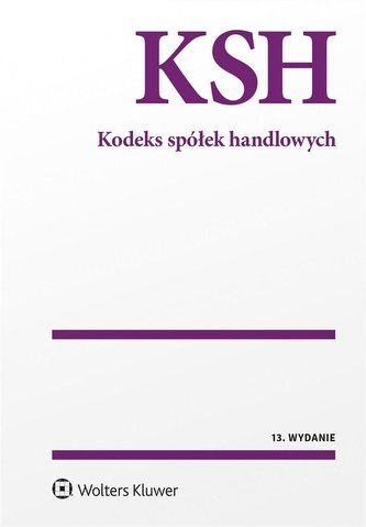 Kodeks spółek handlowych. Przepisy Kodeks spółek handlowych. Przepisy