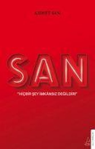 San - Hicbir Sey Imkansiz Degildir