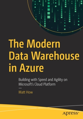 The Modern Data Warehouse in Azure