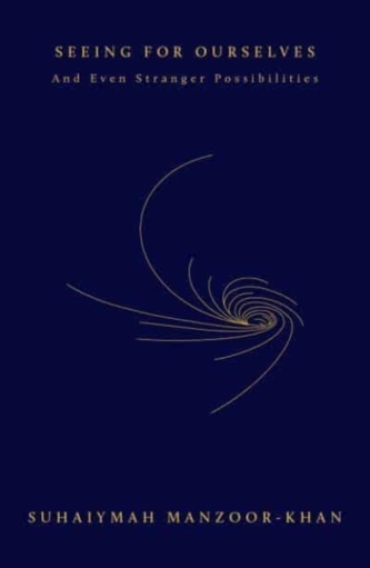 Seeing for Ourselves