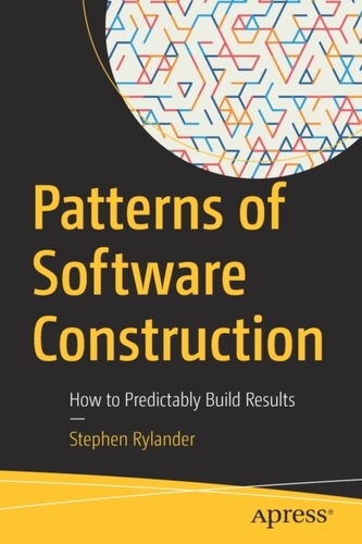 Patterns of Software Construction