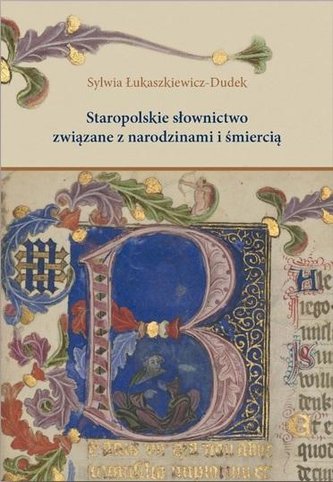 Staropolskie słownictwo związane z narodzinami... Staropolskie słownictwo związane z narodzinami...