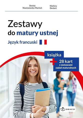 Zestawy do matury ustnej. Język francuski Zestawy do matury ustnej. Język francuski
