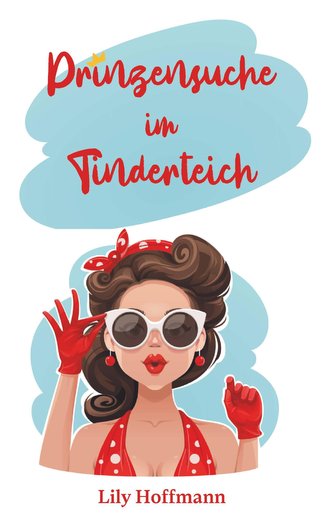Prinzensuche im Tinderteich