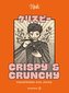 Crispy & Crunchy