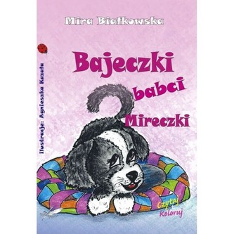 Bajeczki babci Mireczki
