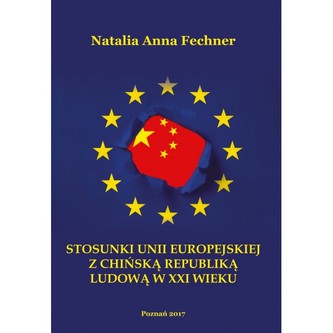 Stosunki Unii Europejskiej z Chińską Republiką Ludową w XXI wieku Stosunki Unii Europejskiej z Chińską Republiką Ludową w XXI wieku