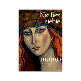 Nic bez ciebie mamo tom II TW Nic bez ciebie mamo tom II TW