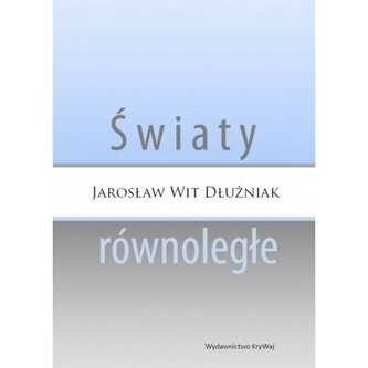 Światy równoległe Światy równoległe