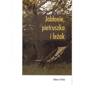 Jabłonie, pietruszka i leżak