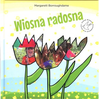 Wiosna radosna Wiosna radosna