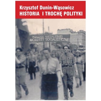 Historia i trochę polityki