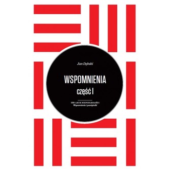Wspomnienia część 1 i 2 Jan Dębski Wspomnienia część 1 i 2 Jan Dębski