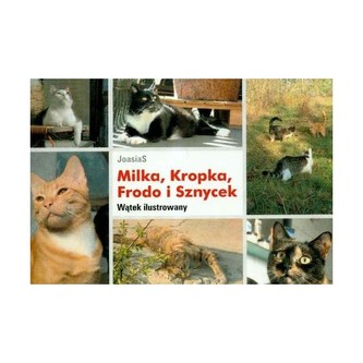 Milka, Kropka, Frodo i Sznycelek