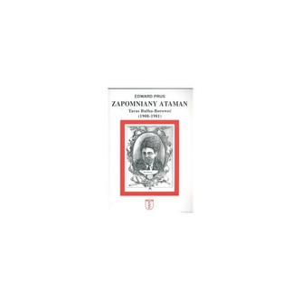 Zapomniany ataman Taras Bulba-Boroweć