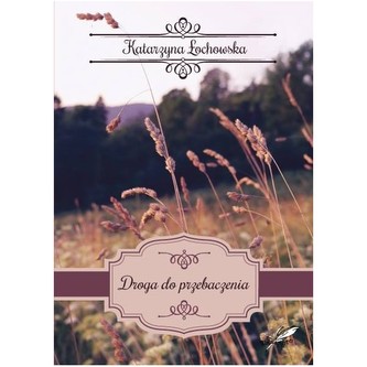 Droga do przebaczenia