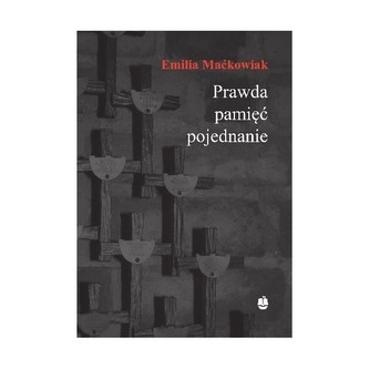 Prawda pamięć i pojednanie