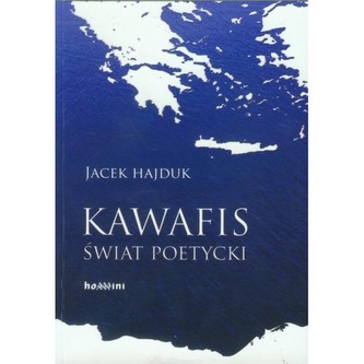 Kawafis Świat poetycki