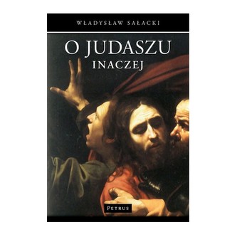 O Judaszu inaczej O Judaszu inaczej