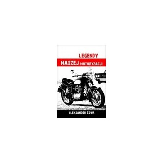 Legendy naszej motoryzacji