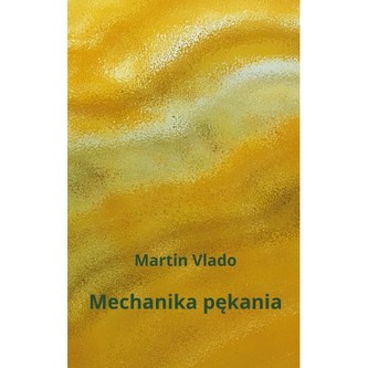 Mechanika pękania