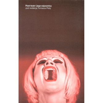 Post-teatr i jego sojusznicy