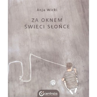 Za oknem świeci słońce