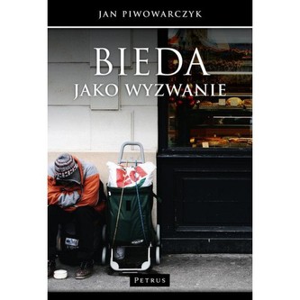 Bieda jako wyzwanie Bieda jako wyzwanie