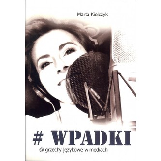 Wpadki  Grzechy językowe w mediach
